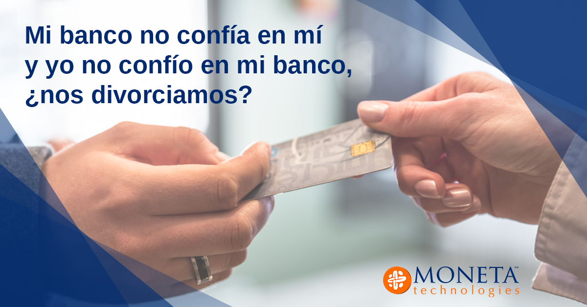 Mi banco no confía en mí y yo no confío en mi banco